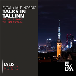 EVDA x IALD Nordic: Light Talks in Tallinn